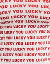 Weiß mit Lucky You Text in Rot